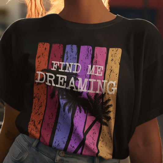 Find Me Dreaming Unisex Tee