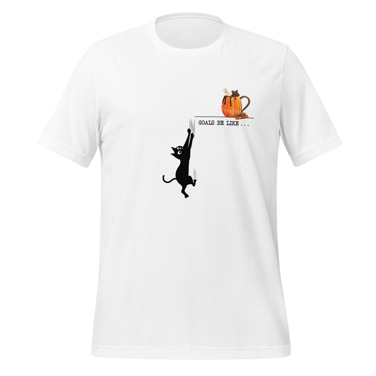 Goals Be Like . . . Unisex Tee