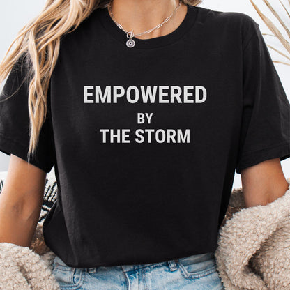 Empowered By The Storm Unisex Tee