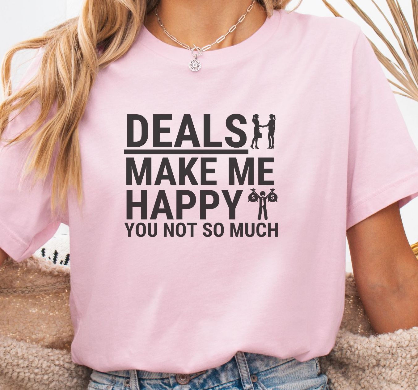 Deals Make Me Happy Humor Women's Tee