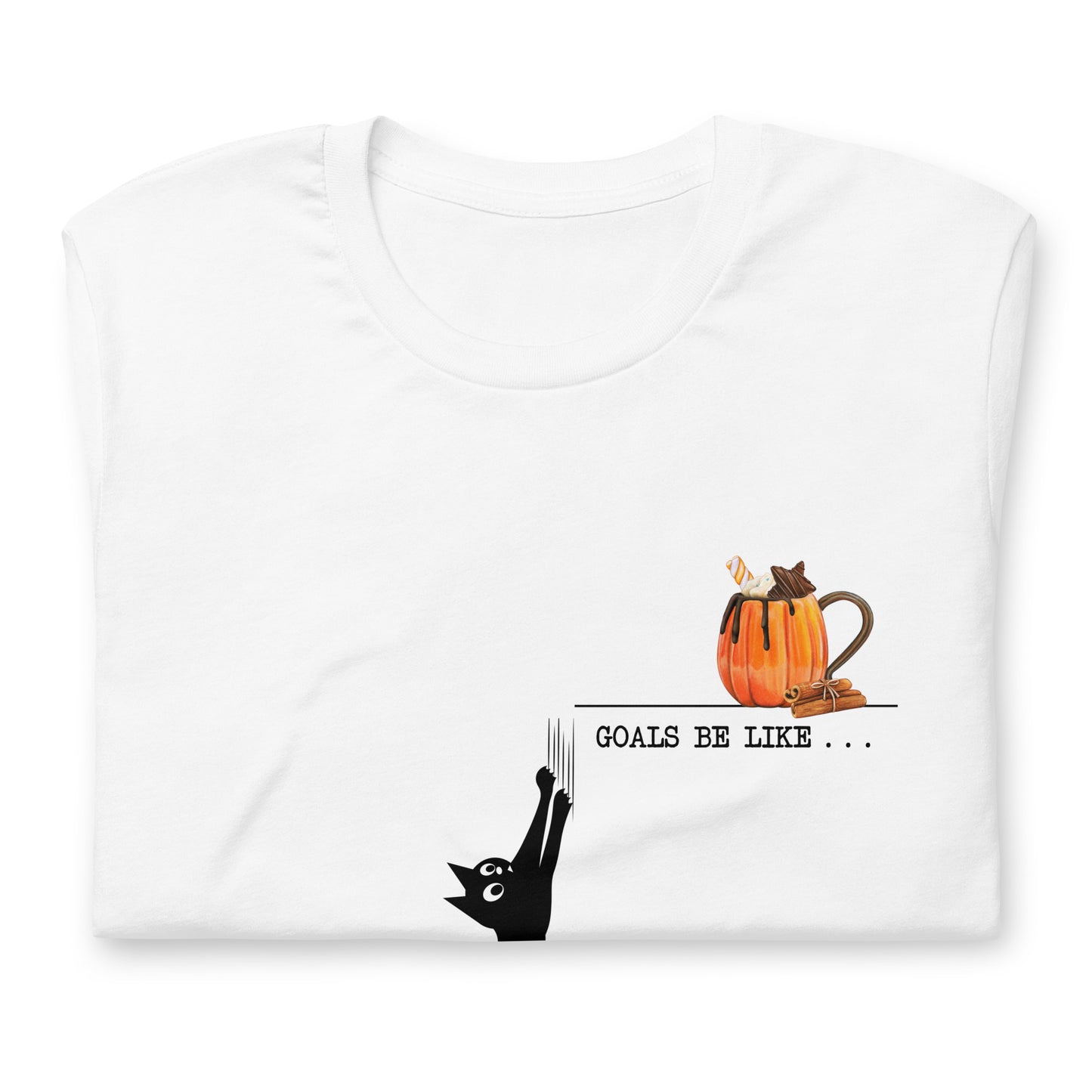 Goals Be Like . . . Unisex Tee