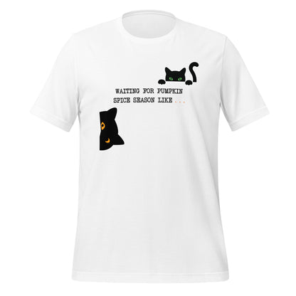 Waiting for Pumpkin Spice Season Unisex Tee