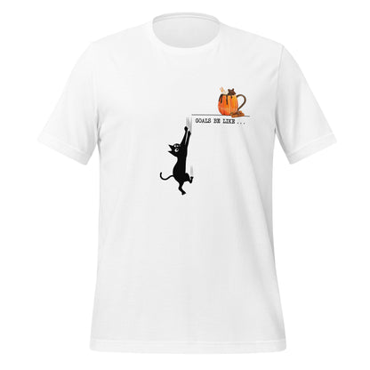 Goals Be Like . . . Unisex Tee